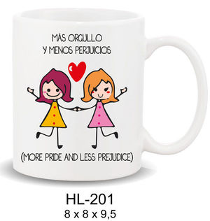 TAZA MENSAJE MAS ORGULLO Y MENOS PREJUCIOS WOMEN