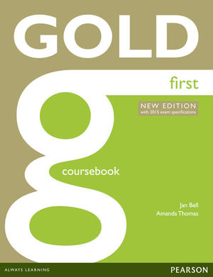 FCE GOLD FIRST COURSEBOOK NEW EDITION