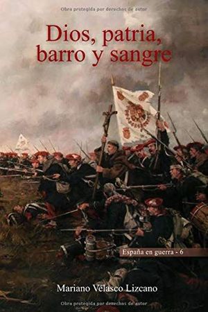 DIOS, PATRIA, BARRO Y SANGRE