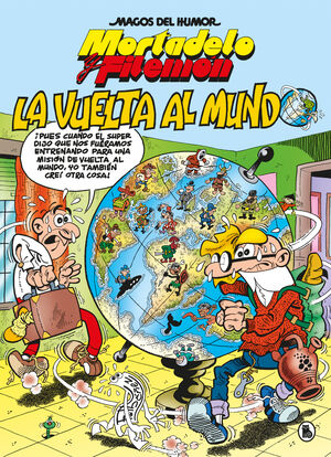 MORTADELO Y FILEMÓN. LA VUELTA AL MUNDO (MAGOS DEL