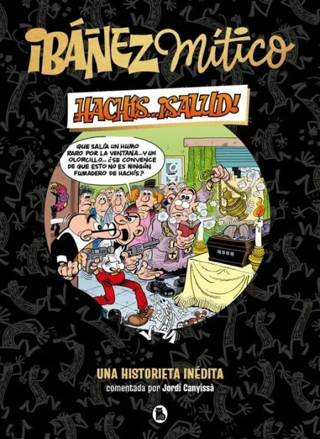 Ibáñez Mítico 1 - Hachís... ¡Salud!
