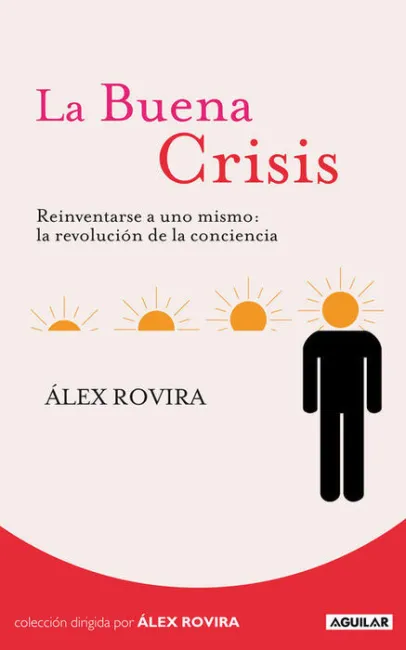 La Buena Crisis Alex Rovira