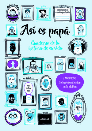 ASÍ ES PAPÁ. CUADERNO DE LA HISTORIA DE SU VIDA