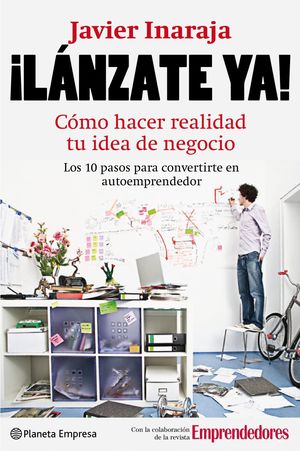 LANZATE YA JAVIER INARAJA COMO HACER REALIDAD TU I