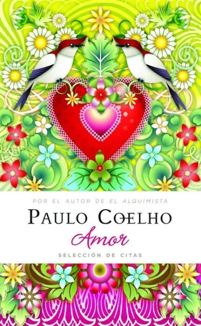 Amor Paulo Cohelo Selc. Citas