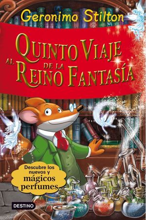 GERONIMO STILTON EL QUINTO VIAJE AL REINO DE LA FA