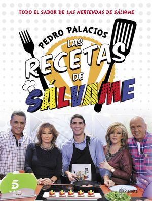 LAS RECETAS DE SALVAME   PEDRO PALACIOS