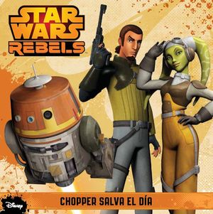 CHOPPER SALVA EL DIA STAR-WAR