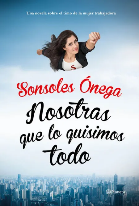 Nosotras que lo Quisimos Todo