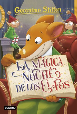 LA MAGICA NOCHE DE LOS ELFOS GERONIMO STILTON 67