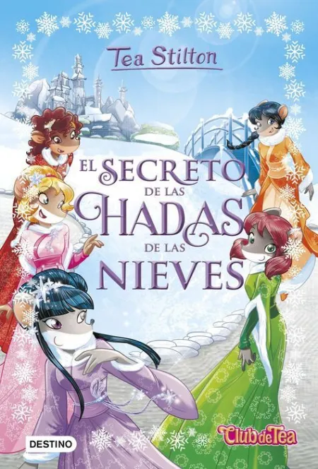 Tea Stilton Especial 2 Secreto de las Hadas de las
