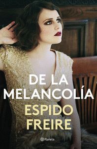 DE LA MELANCOL­A