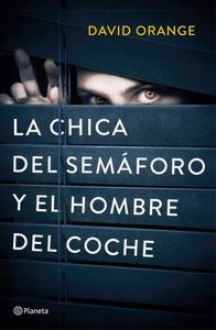 LA CHICA DEL SEMAFORO Y EL HOMBRE DEL COCHE NEGRO