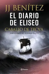 El Diario de Eliseo. El Caballo de Troya