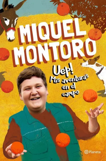¡Uep! Mis Aventuras en el Campo
