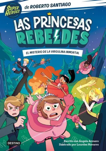 Princesas Rebeldes 1. El Misterio de la Virgulina