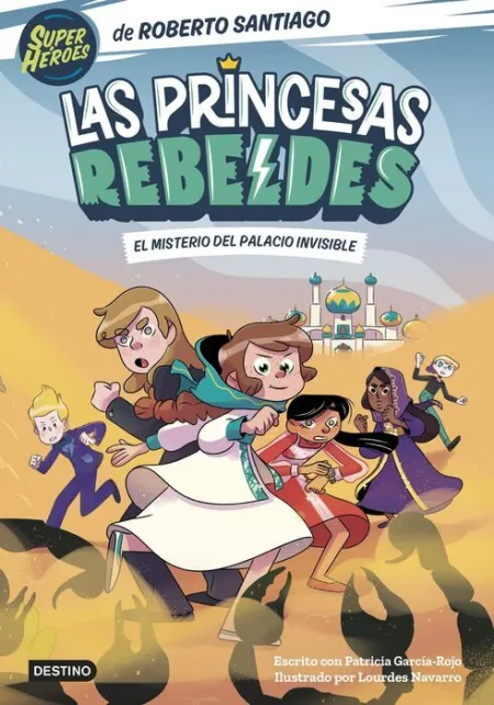 Las Princesas Rebeldes 2. El Misterio del Palacio