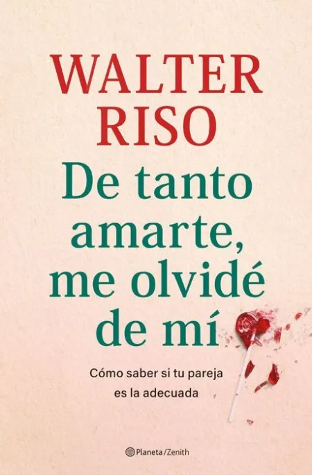 De Tanto Amarte, me Olvidé de mí