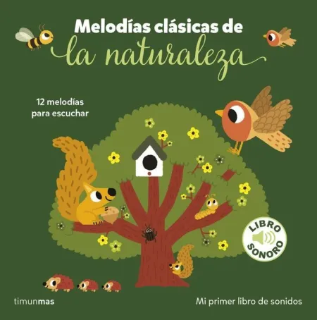 Melodias Clasicas de la Naturaleza. Mi Primer Libr