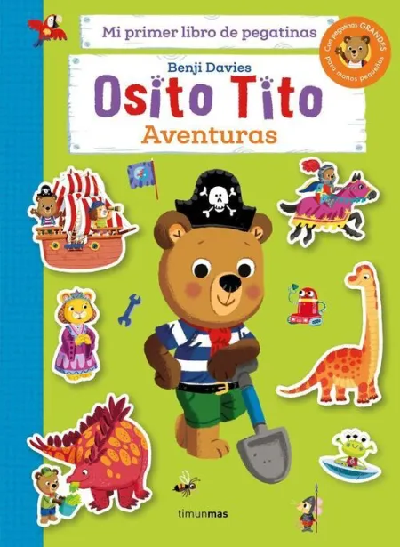 Osito Tito. Mi Primer Libro de Pegatinas. Aventura