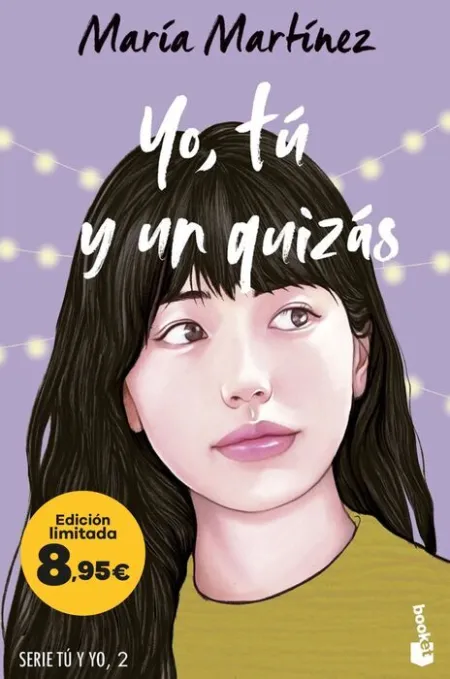 Yo, tu y un Quizas (Serie tu y Yo, 2)