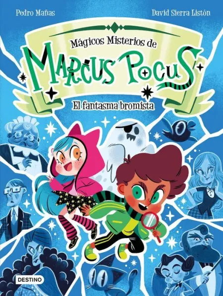 Marcus Pocus. Magicos Misterios 2. El Fantasma Bromista