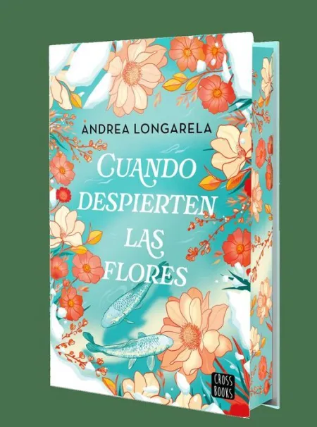 Cuando Despierten las Flores