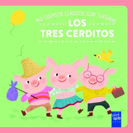 Mis Cuentos Clásicos con Texturas. Los Tres Cerditos