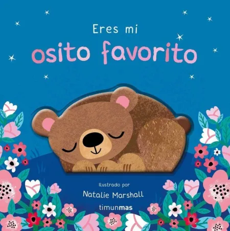 Eres mi Osito Favorito. Libro de Carton con Troque