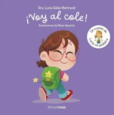Voy Al Cole un Cuento de Lucia mi Pediatra