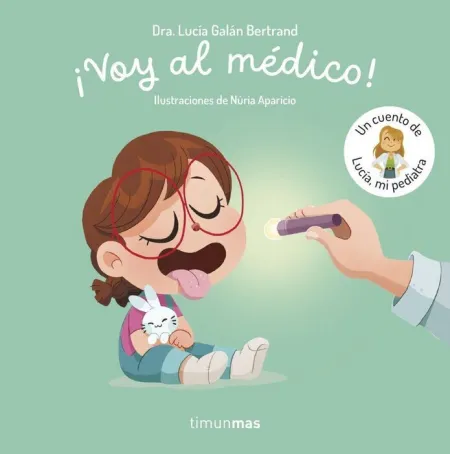 Voy Al Medico un Cuento de Lucia mi Pediatra