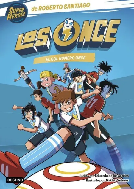 Los Once 11. El Gol Número Once