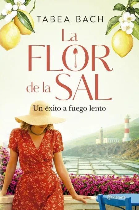 La Flor de la Sal un Exito a Fuego Lento