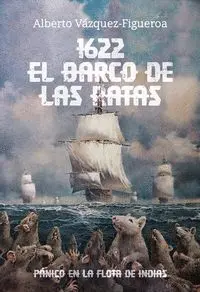1622 el Barco de las Ratas