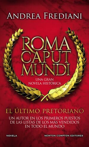 ROMA CAPUT MUNDI 3. LA ÚLTIMA BATALLA