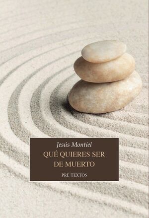 QUÉ QUIERES SER DE MUERTO
