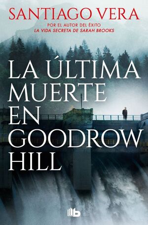 LA ULTIMA MUERTE EN GOODROW HILL