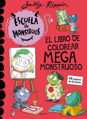 ESCUELA DE MONSTRUOS EL LIBRO DE COLOREAR MEGA MON