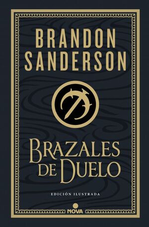 BRAZALES DE DUELO (EDICIÓN ILUSTRADA) (WAX
