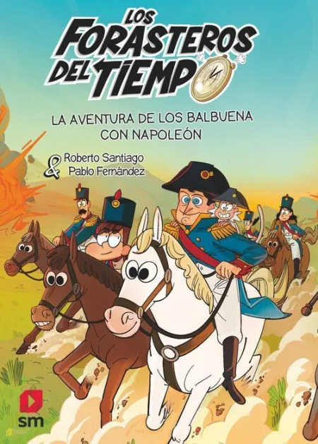Aventura de los Balbuena con Napoleon/Forasteros Tiempo