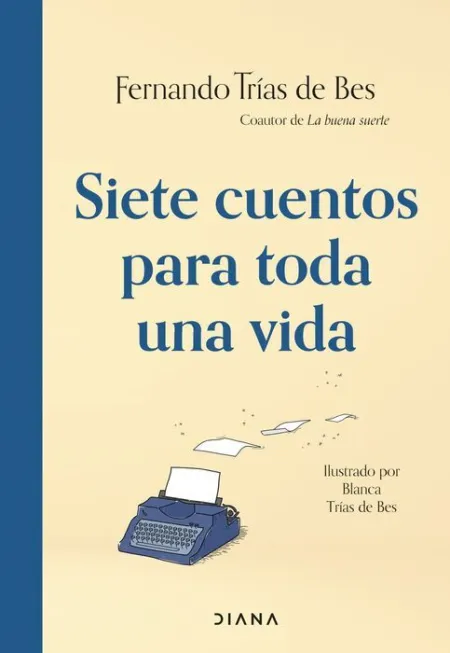 Siete Cuentos para Toda una Vida