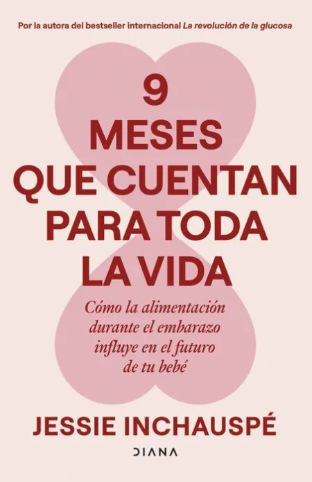 9 Meses que Cuentan para Toda la Vida