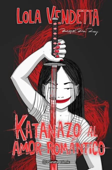 Lola Vendetta Katanazo Al Amor Romantico