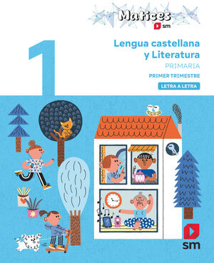 1PRI LENGUA CASTELLANA Y LITERATURA TRIMESTRES  LETRA A LETRA. MATICES (25)