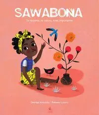 Sawabona : te Respeto , te Valoro , Eres Importante