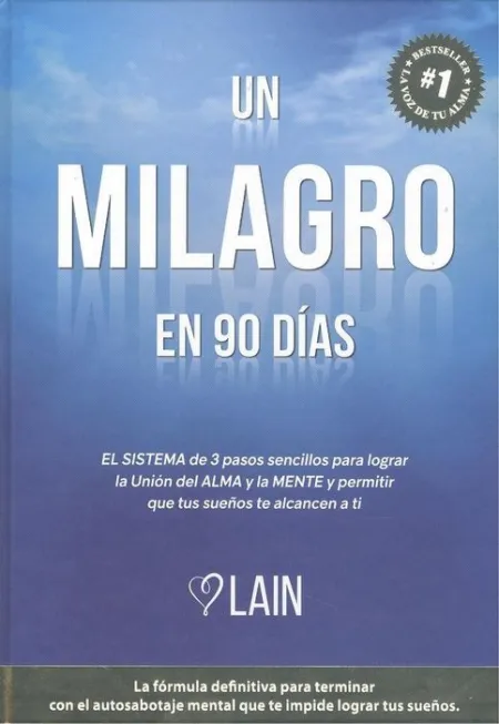 Un Milagro en 90 Di´as