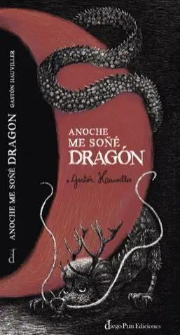 Anoche me Soñé Dragón