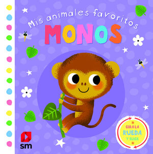 MIS ANIMALES FAVORITOS. MONOS (0-2 AÑOS) (LIBROS DE TACTO)
