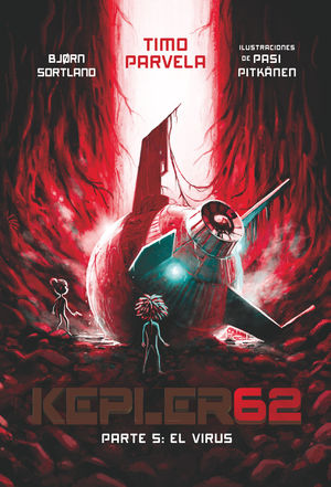 KEPLER62. PARTE 5: EL VIRUS