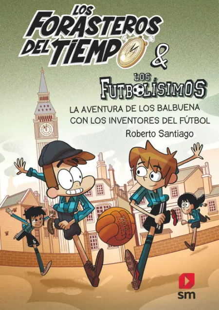 Forasteros Tiempo 9: la Aventura de los Balbuena con los